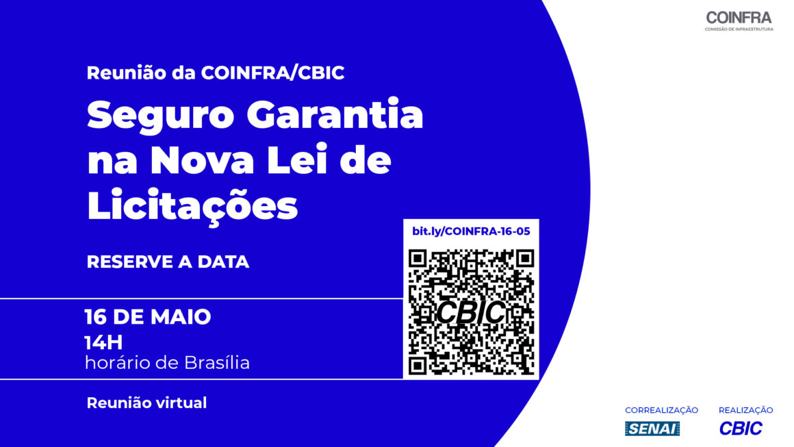 Nova Lei de Licitações: COINFRA elaborará live no sentido de discutir Seguro Garantia