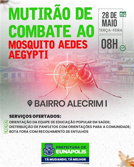 Mutirão contra a dengue no bairro Alecrim I é feito por Prefeitura de Eunápolis