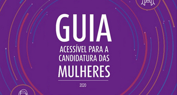 “Guia Acessível para a Candidatura das Mulheres” segunda edição já está disponível