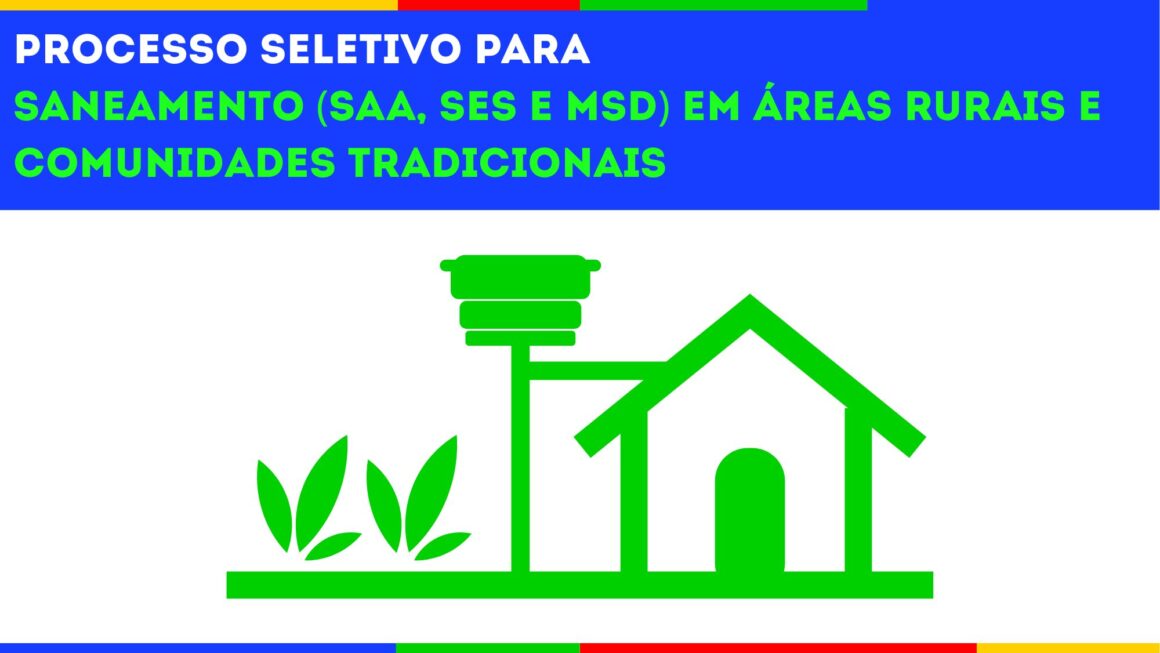 Funasa abre edital para saneamento em áreas rurais e quilombolas