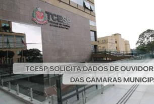 TCESP solicita dados de Ouvidorias das Câmaras Municipais paulistas; veja o prazo