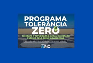 Prefeitura do Rio lança Programa Tolerância Zero contra a exploração ilegal do espaço público na orla carioca