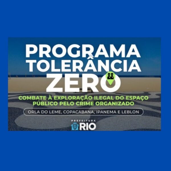 Prefeitura do Rio lança Programa Tolerância Zero contra a exploração ilegal do espaço público na orla carioca