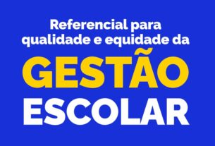GESTÃO ESCOLAR | MEC lança referencial de equidade para gestão escolar